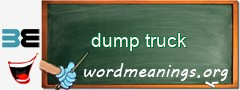 WordMeaning blackboard for dump truck